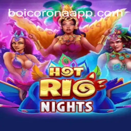 Discover the Thrills of HotRioNights on Boicorona: The Official Certification Platform